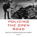 Cover Art for 9781094088129, Policing the Open Road: How Cars Transformed American Freedom by Seo, Sarah A.
