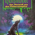 Cover Art for 9783570204610, der werwolf aus den fiebersümpfen by Robert L. Stine