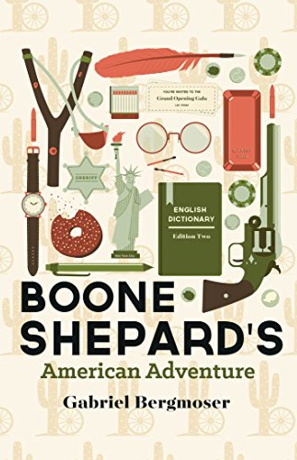 Cover Art for B071219XT3, Boone Shepard's American Adventure by Gabriel Bergmoser