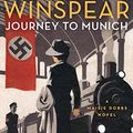 Cover Art for B01BOGSD9I, Journey to Munich (Maisie Dobbs Book 12) by Jacqueline Winspear