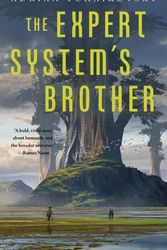 Cover Art for 9781250197566, The Expert System's Brother by Adrian Tchaikovsky