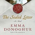 Cover Art for 9780151015498, The Sealed Letter by Emma Donoghue