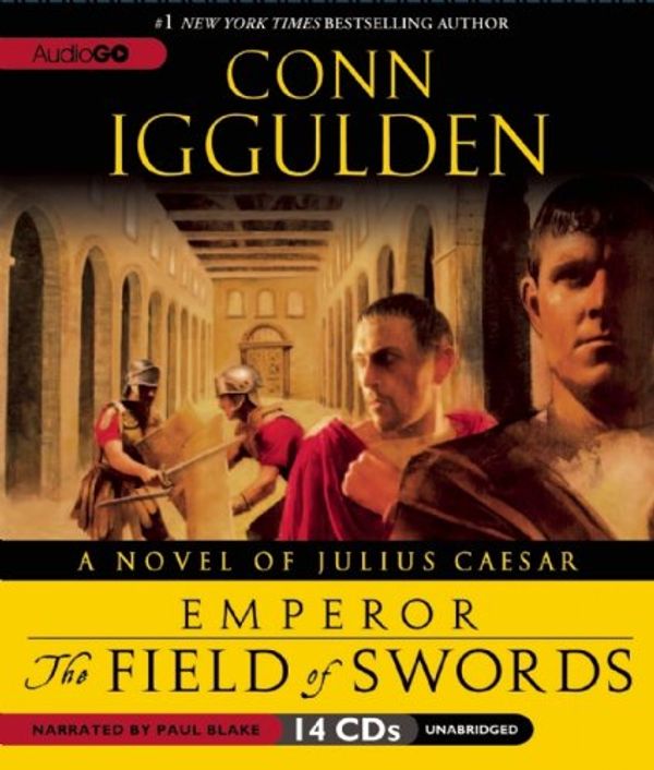 Cover Art for 9781609981785, The Field of Swords by Conn Iggulden