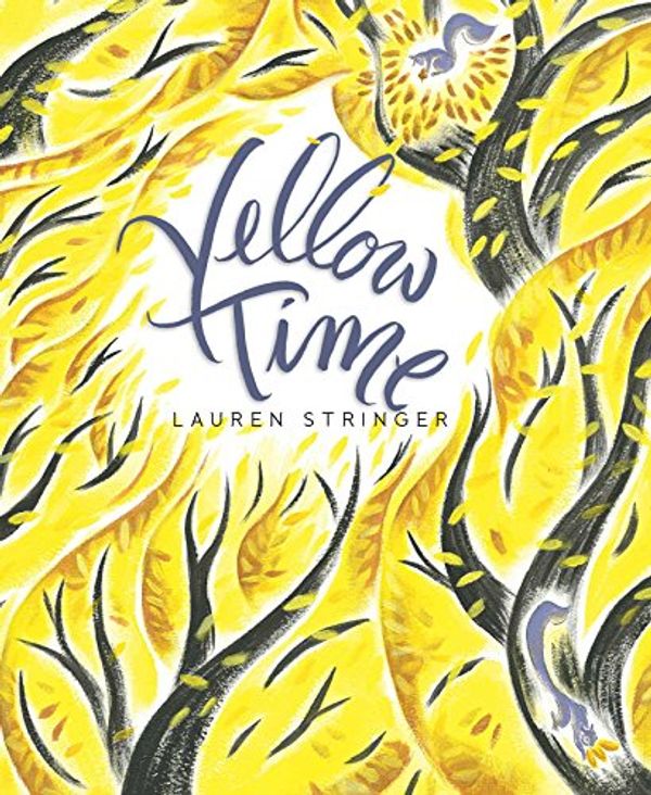 Cover Art for B01BKR47RS, Yellow Time by Lauren Stringer