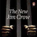 Cover Art for B07MTW8V9F, The New Jim Crow: Mass Incarceration in the Age of Colourblindness by Michelle Alexander