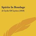 Cover Art for 9780548870778, Spirits in Bondage by Clive Hamilton