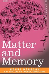 Cover Art for 9781602065499, Matter and Memory by Henri Bergson