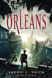 Cover Art for 9780399252945, Orleans by Sherri L Smith