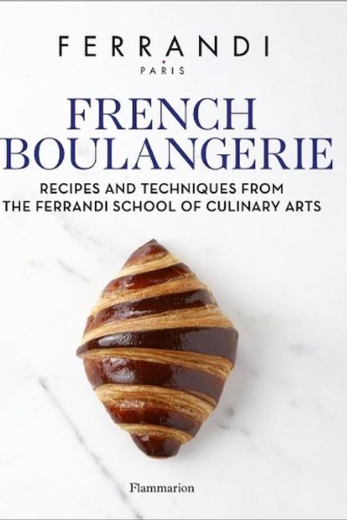 Cover Art for 9782080433336, French Boulangerie: Recipes and Techniques from the Ferrandi School of Culinary Arts by FERRANDI Paris