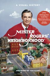 Cover Art for 9781984826213, Mister Rogers' Neighborhood by Fred Rogers Productions