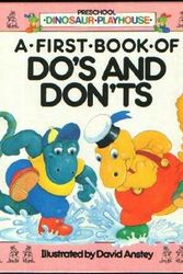 Cover Art for 9780874491920, A First Book of Do's and Don'ts (Preschool Dinosaur Playhouse) Edition: Reprint by A. J. Wood