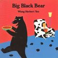 Cover Art for 0046442663595, Big Black Bear by Wong Herbert Yee