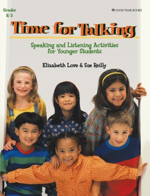 Cover Art for 9781596473805, Time for Talking by Elizabeth Love, Sue Reilly