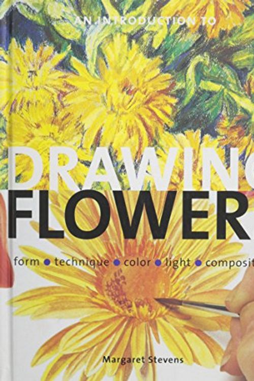 Cover Art for 9781861554413, An Introduction to Drawing Flowers by Margaret Stevens