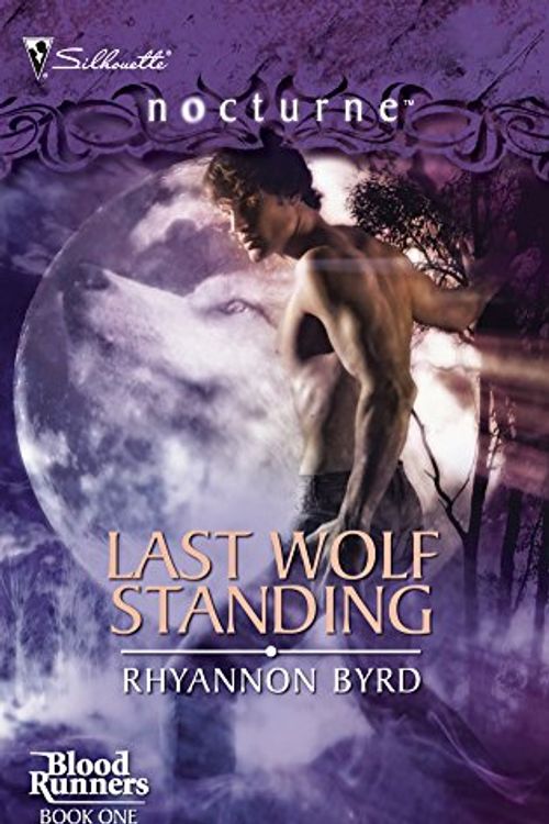 Cover Art for 9780373617821, Last Wolf Standing by Rhyannon Byrd