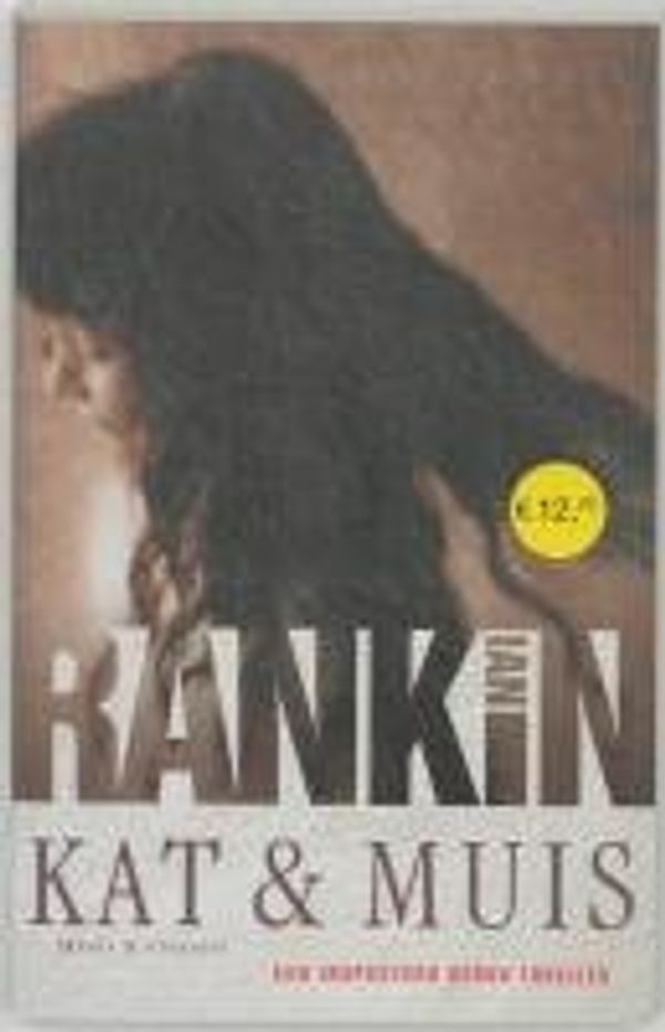 Cover Art for 9789024553877, Kat & muis by Ian Rankin