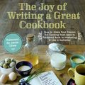 Cover Art for 9781624140600, The Joy of Writing a Great Cookbook by Kim Yorio
