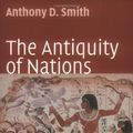 Cover Art for 9780745627465, The Antiquity of Nations by Anthony D. Smith