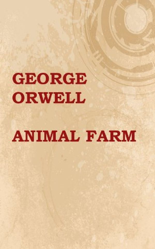 Cover Art for B008DM43QY, Animal Farm by George Orwell