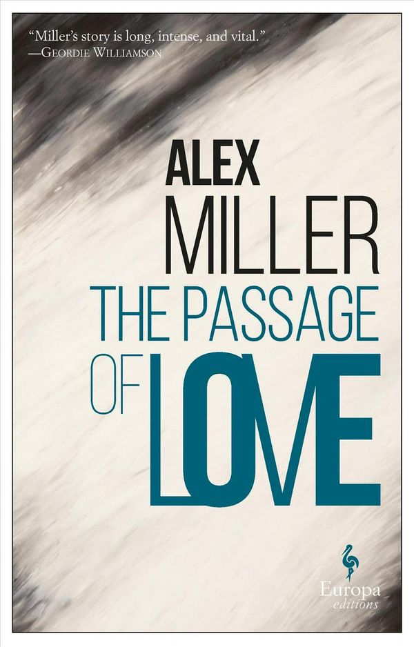 Cover Art for 9781609454647, The Passage of Love by Alex Miller