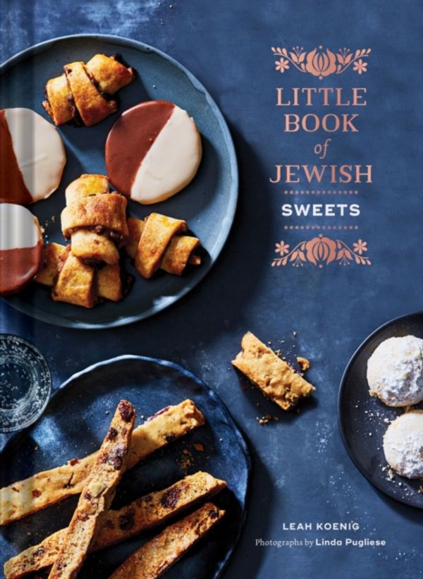 Cover Art for 9781452158969, Little Book of Jewish Sweets by Leah Koenig