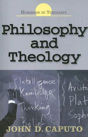 Cover Art for 9781426723490, Philosophy and Theology by John Caputo
