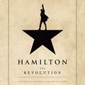 Cover Art for B01KGFP6RU, Hamilton: The Revolution by Lin-Manuel Miranda, Jeremy McCarter