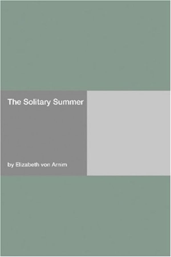 Cover Art for 9781406933864, The Solitary Summer by Elizabeth von Arnim