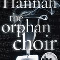 Cover Art for 9780099579991, The Orphan Choir by Sophie Hannah