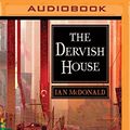 Cover Art for 9781531882006, The Dervish House by Ian McDonald