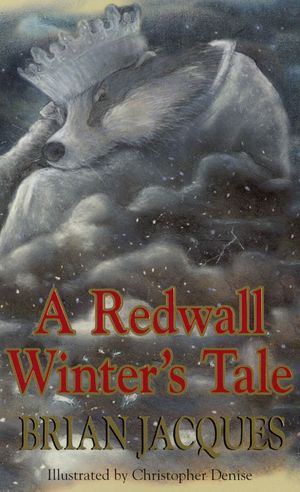 Cover Art for 9780099432876, A Redwall Winter's Tale by Brian Jacques