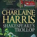 Cover Art for 9780575105324, Shakespeare's Trollop: A Lily Bard Mystery by Charlaine Harris