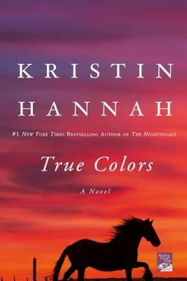 Cover Art for 9780312606121, True Colors by Kristin Hannah
