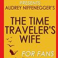 Cover Art for 9781516868582, Trivia: The Time Traveler's Wife: by Audrey Niffenegger (Trivia-on-Books) by Trivion Books