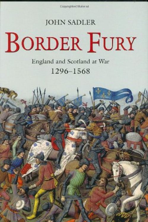 Cover Art for 9780582772939, Border Fury by John Sadler