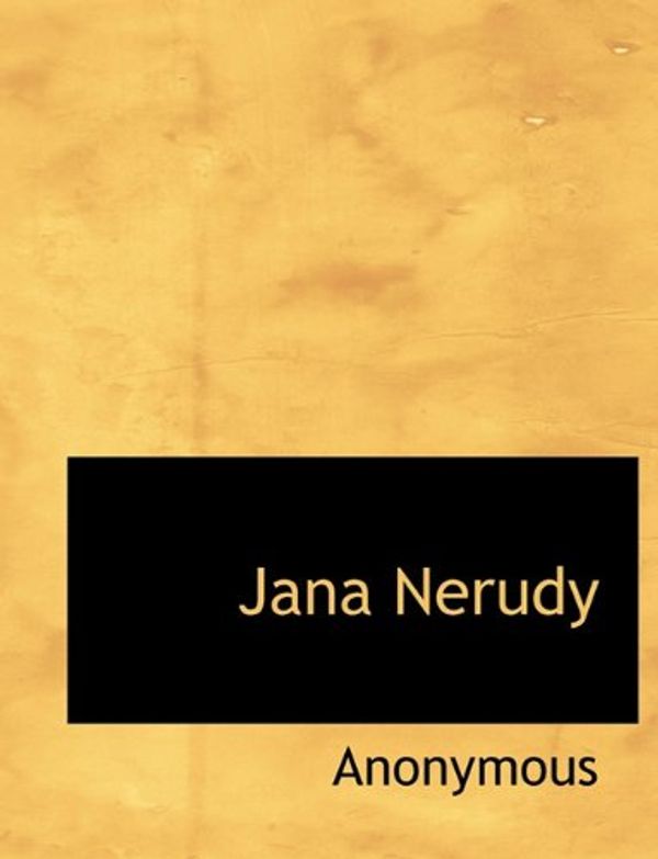 Cover Art for 9781117987835, Jana Nerudy by Anonymous