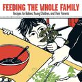 Cover Art for 9781570616396, Feeding the Whole Family by Cynthia Lair