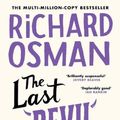 Cover Art for 9780241992401, The Last Devil To Die: The Thursday Murder Club 4 by Richard Osman