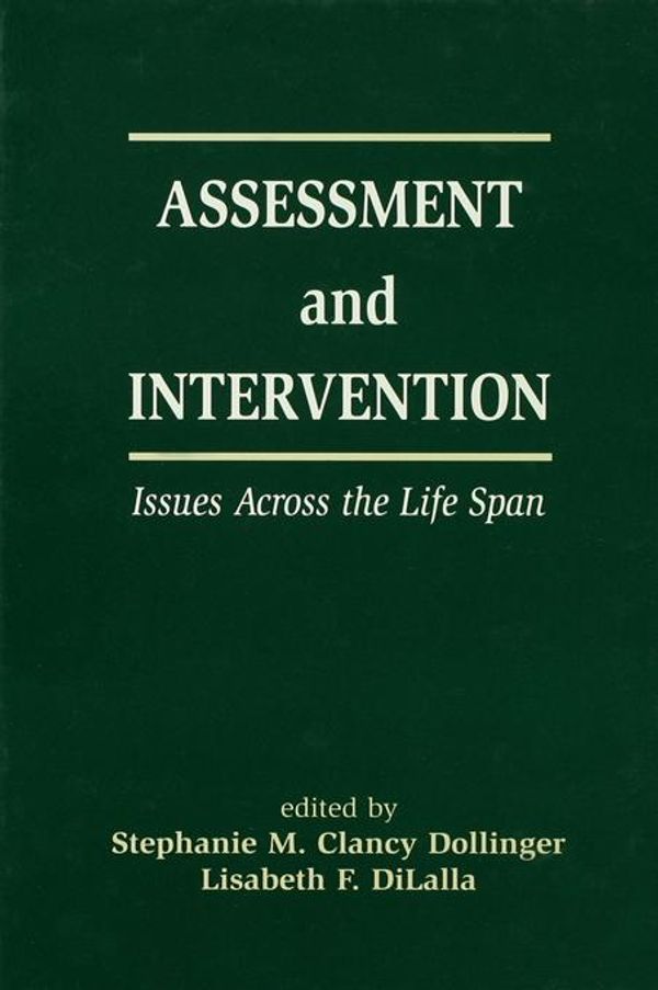Cover Art for 9781134799893, Assessment and Intervention Issues Across the Life Span by Stephanie M.C. Dollinger