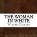 Cover Art for 9781536821451, The Woman in White by Wilkie Collins
