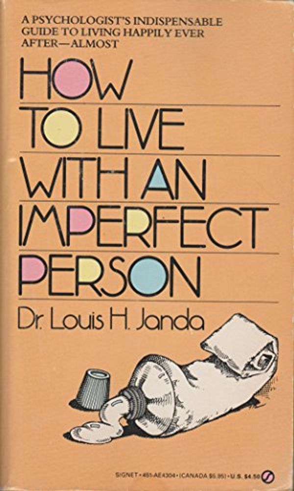 Cover Art for 9780451143044, How to Live with Imperfect (Signet) by Louis H. Janda