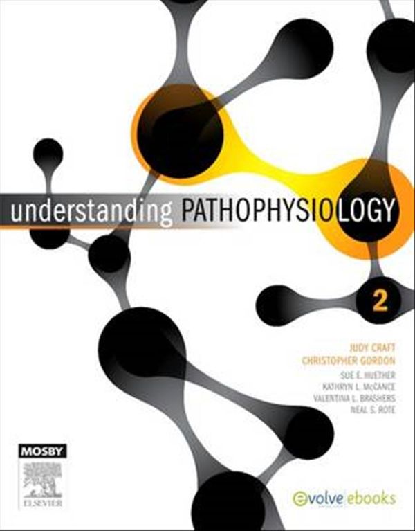 Cover Art for 9780729541602, Understanding Pathophysiology 2nd Edition by Craft, Gordon, Tiziani