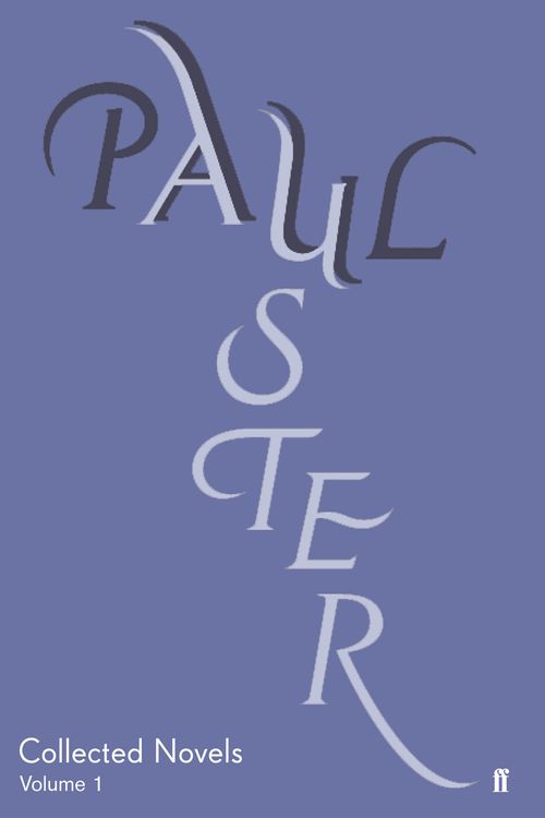 Cover Art for 9780571224494, Collected Novels Volume One by Paul Auster