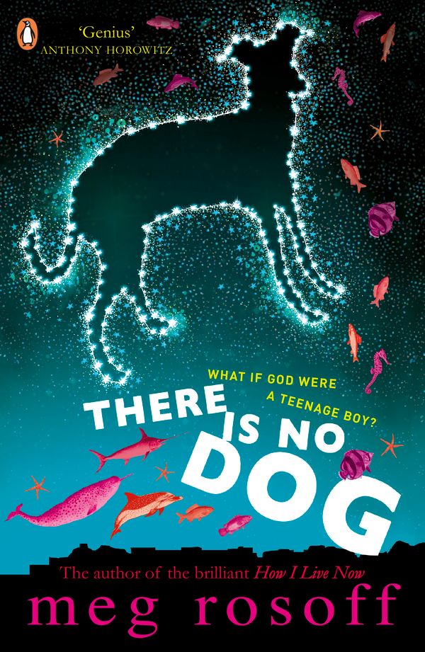 Cover Art for 9780141327174, There Is No Dog by Meg Rosoff