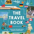 Cover Art for 9781743609620, The Lonely Planet Kids Travel Book by Lonely Planet Kids