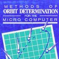 Cover Art for 9780943396347, Methods of Orbit Determination for the Microcomputer by Dan L. Boulet