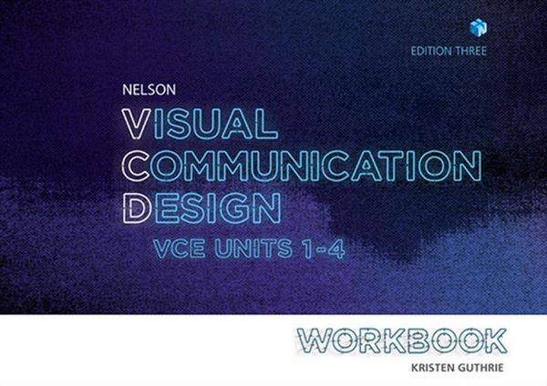 Cover Art for 9780170401791, Nelson Visual Communication Design VCE Units 1-4 Workbook by Kristen Guthrie