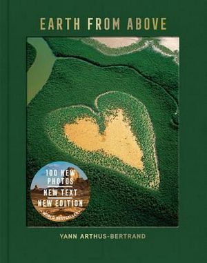 Cover Art for 9781419722844, Earth from Above, Updated Edition by Yann Arthus-Bertrand