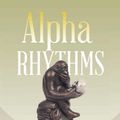 Cover Art for 9781491867372, Alpha Rhythms by Michael Holmes MD Phd