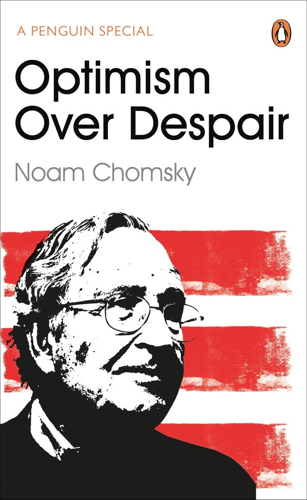 Cover Art for 9780241981979, Optimism Over Despair by Noam Chomsky, C J. Polychroniou